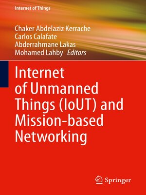 cover image of Internet of Unmanned Things (IoUT) and Mission-based Networking